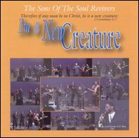 I'm a New Creature von Sons of the Soul Revivers