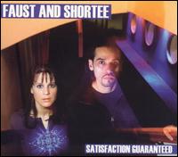 Satisfaction Guaranteed von Faust & Shortee