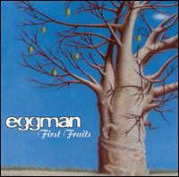 First Fruits von Eggman