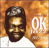 Roots of OK Jazz: Congo Classics 1955-1956 von Various Artists