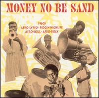 Money No Be Sand von Various Artists