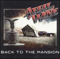 Back to the Mansion von April Wine