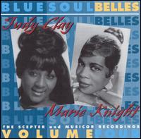 Bluesoul Belles, Vol. 4: The Scepter and Musicor Recordings von Judy Clay