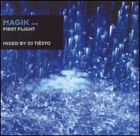 Magik, Vol. 1: First Flight von DJ Tiësto