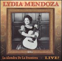 Alondra de la Frontera: Live von Lydia Mendoza