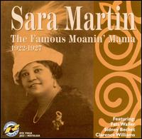 Famous Moanin' Mama: 1922-1927 von Sara Martin