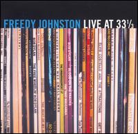 Live at 33 1/3 von Freedy Johnston