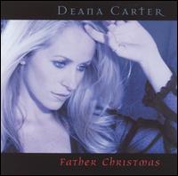 Father Christmas von Deana Carter