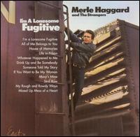 I'm a Lonesome Fugitive von Merle Haggard