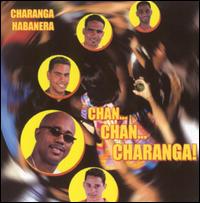 Chan...Chan...Charanga! von Charanga Habanera