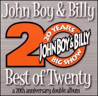 Best of Twenty: A 20th Anniversary Double Album von John Boy & Billy