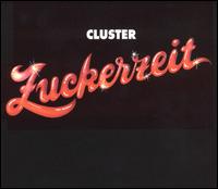 Zuckerzeit von Cluster