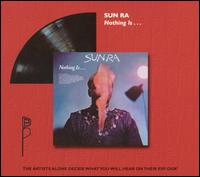 Nothing Is von Sun Ra