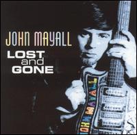 Lost and Gone von John Mayall