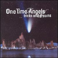 Tricks and Dreams von One Time Angels