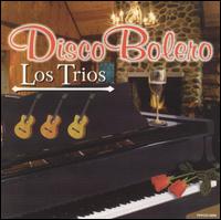 Disco Bolero von Los Trios