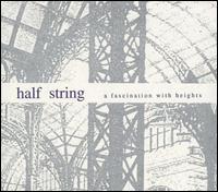 Fascination with Heights von Half String