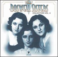 Boswell Sisters Collection, Vol. 4: 1932-1934 von Boswell Sisters