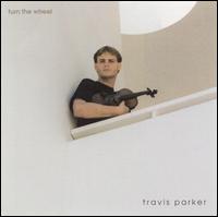 Turn the Wheel von Travis Parker