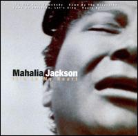 It's in My Heart von Mahalia Jackson