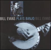 Plays Banjo von Bill Evans