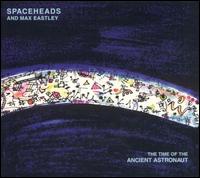 Time of the Ancient Astronaut von Spaceheads