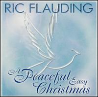 Peaceful Easy Christmas von Ric Flauding