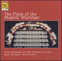 Pipes of the Mighty Wurlitzer von Tom Hazleton