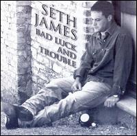 Bad Luck and Trouble von Seth James