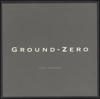 Last Concert von Ground Zero