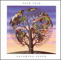 Laughing Stock von Talk Talk