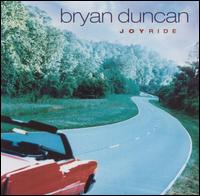 Joyride von Bryan Duncan