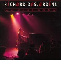 Au Club Soda von Richard Desjardins