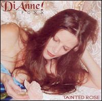 Tainted Rose von Di Anne Foxx