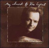 My Utmost for His Highest: Quiet Prayers von Bryan Duncan