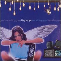 Something Good von King Konga