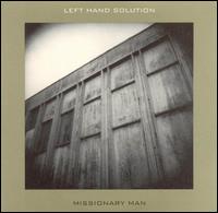 Missionary Man von Left Hand Solution