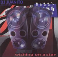 Wishing on a Star von DJ Juanito