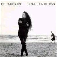 Blame it on the Rain von Dee D. Jackson