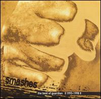 Smashes: The Best of Guardian 1993-1998 von Guardian