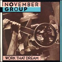 Work That Dream von November Group