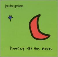 Hooray for the Moon von Jon Dee Graham