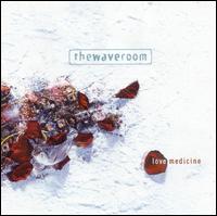 Love Medicine von The Wave Room