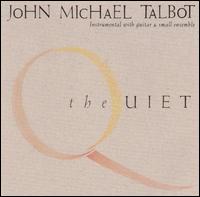 Quiet von John Michael Talbot