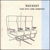 Take Offs and Landings von Rilo Kiley