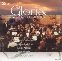 Gloria: The Life of Christ von Lex de Azevedo