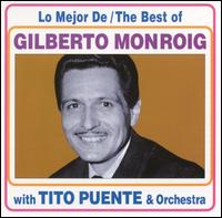 Best of Gilbert Monroig & Tito Puente von Gilberto Monroig