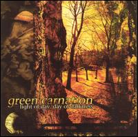 Light of Day, Day of Darkness von Green Carnation