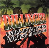 Under Heavy Manners: The Best of Dillinger von Dillinger