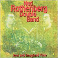 Real and Imagined Time von Ned Rothenberg